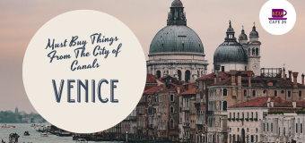 Must Buy Things From The City of Canals, Venice